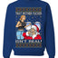 That Santa Mother F Isn't Real Ugly Christmas Sweater Unisex Crewneck Sweatshirt