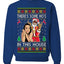 Santa the Plug Hos In This House Ugly Christmas Sweater Unisex Crewneck Sweatshirt