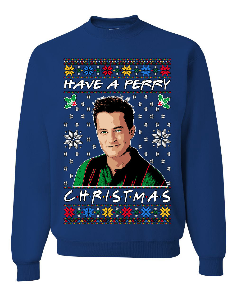 Have a Perry Christmas Ugly Christmas Sweater Unisex Crewneck Sweatshirt