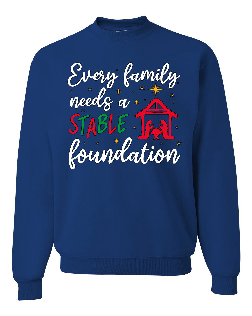 Every Family Needs a Stable Foundation Christmas Unisex Crewneck Sweatshirt