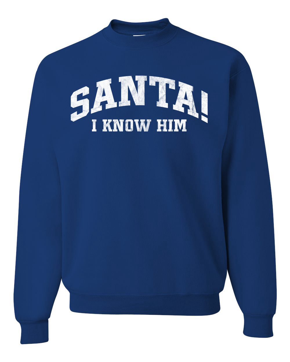 Vintage Movie Quote Santa! I Know Him Christmas Unisex Crewneck Sweatshirt