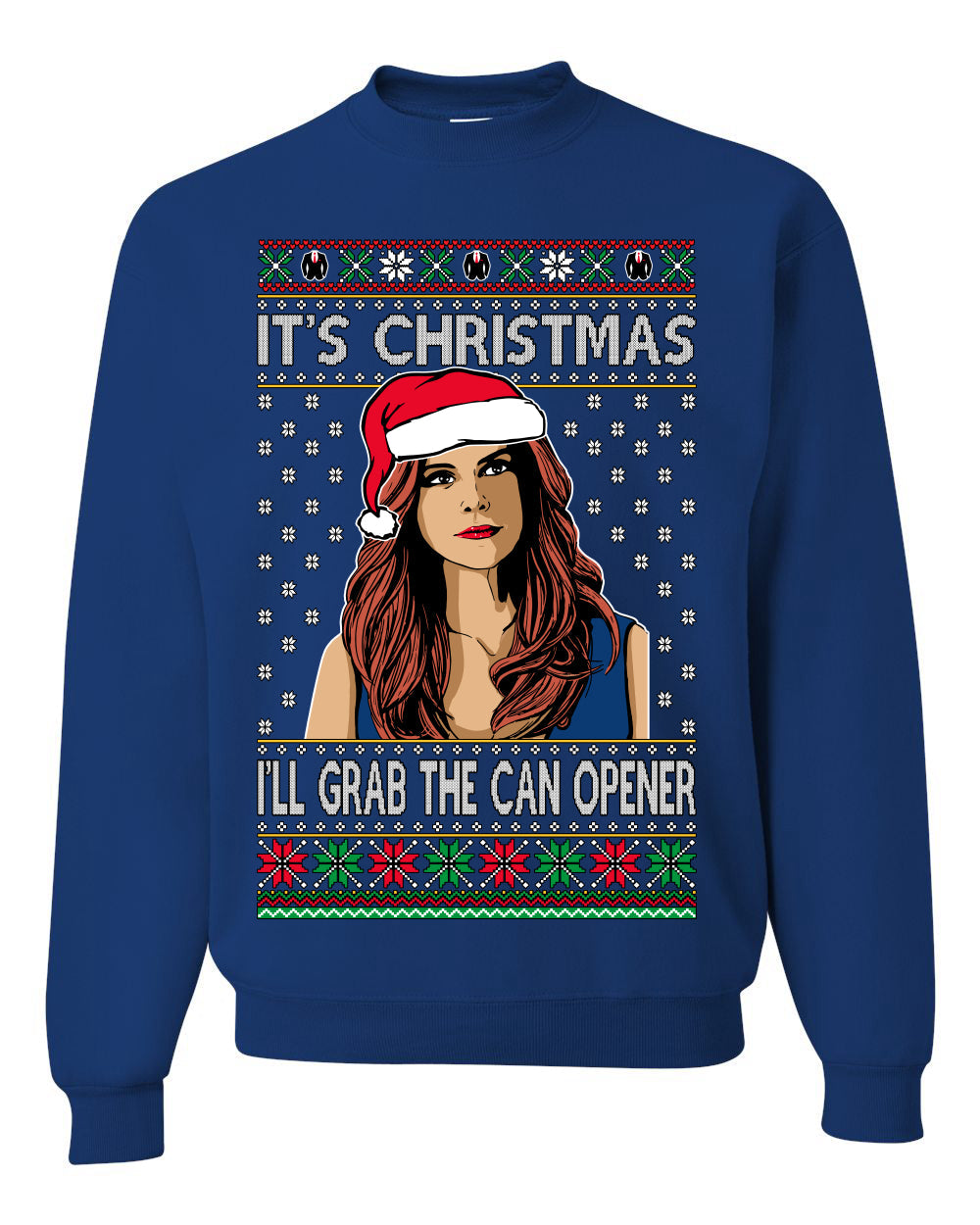 It's Christmas I'll Grab The Can Opener TV Show Parody Ugly Christmas Sweater Unisex Crewneck Sweatshirt