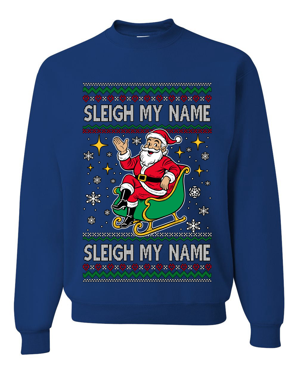 Sleigh My Name Sleigh My Name, Pop Singers, Song Lyrics Pun, Santa Sleigh, Ugly Christmas Unisex Sweater, Crewneck Sweatshirts