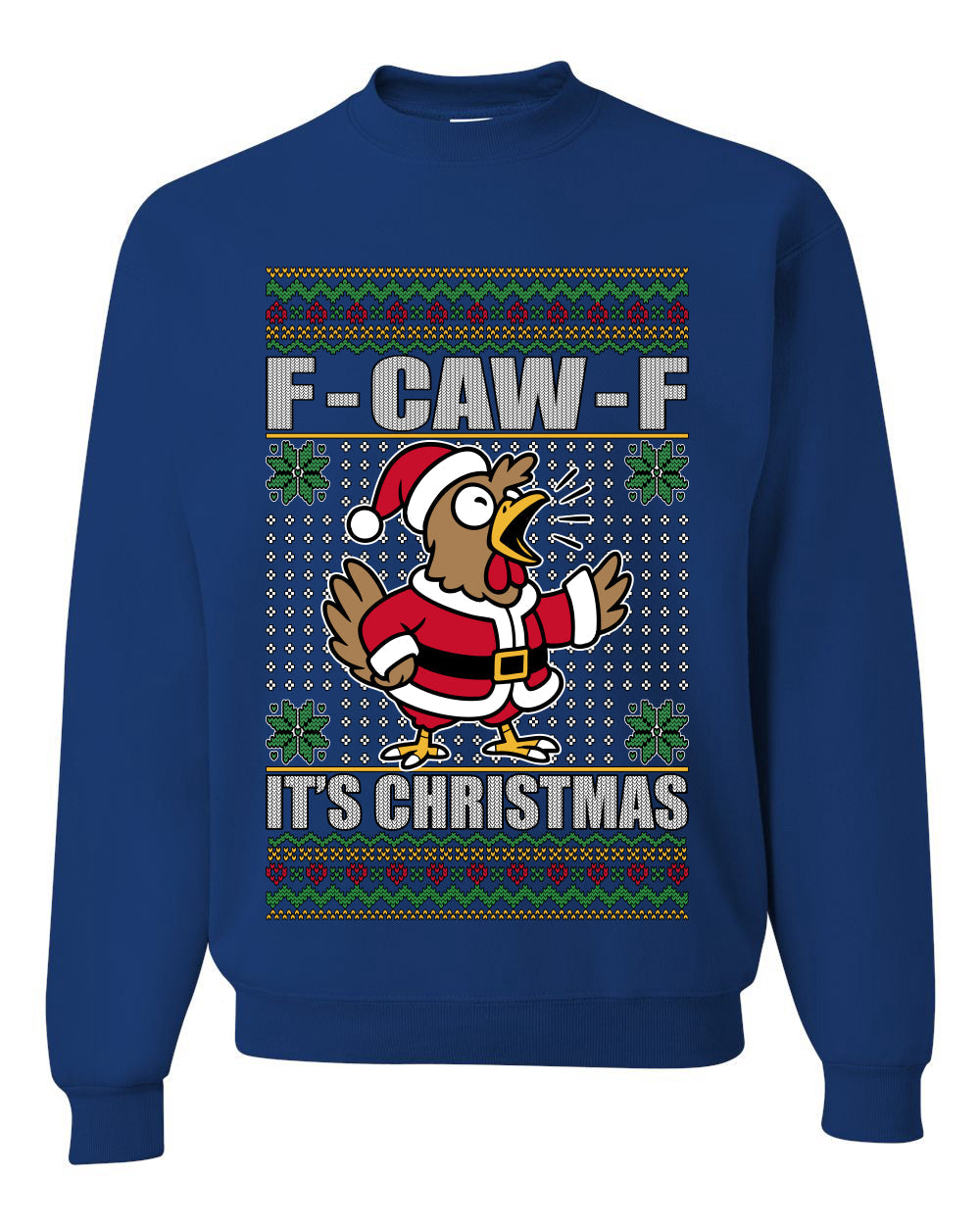F-CAW-F IT'S CHRISTMAS, Ugly Christmas Unisex Sweater, Crewneck Sweatshirts