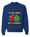 Big and Bobbing, Funny Unisex Ugly Christmas Sweater Crewneck Sweatshirts