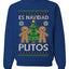 Es Navidad Putos, Unisex Ugly Christmas Sweater, Crewneck Sweatshirts