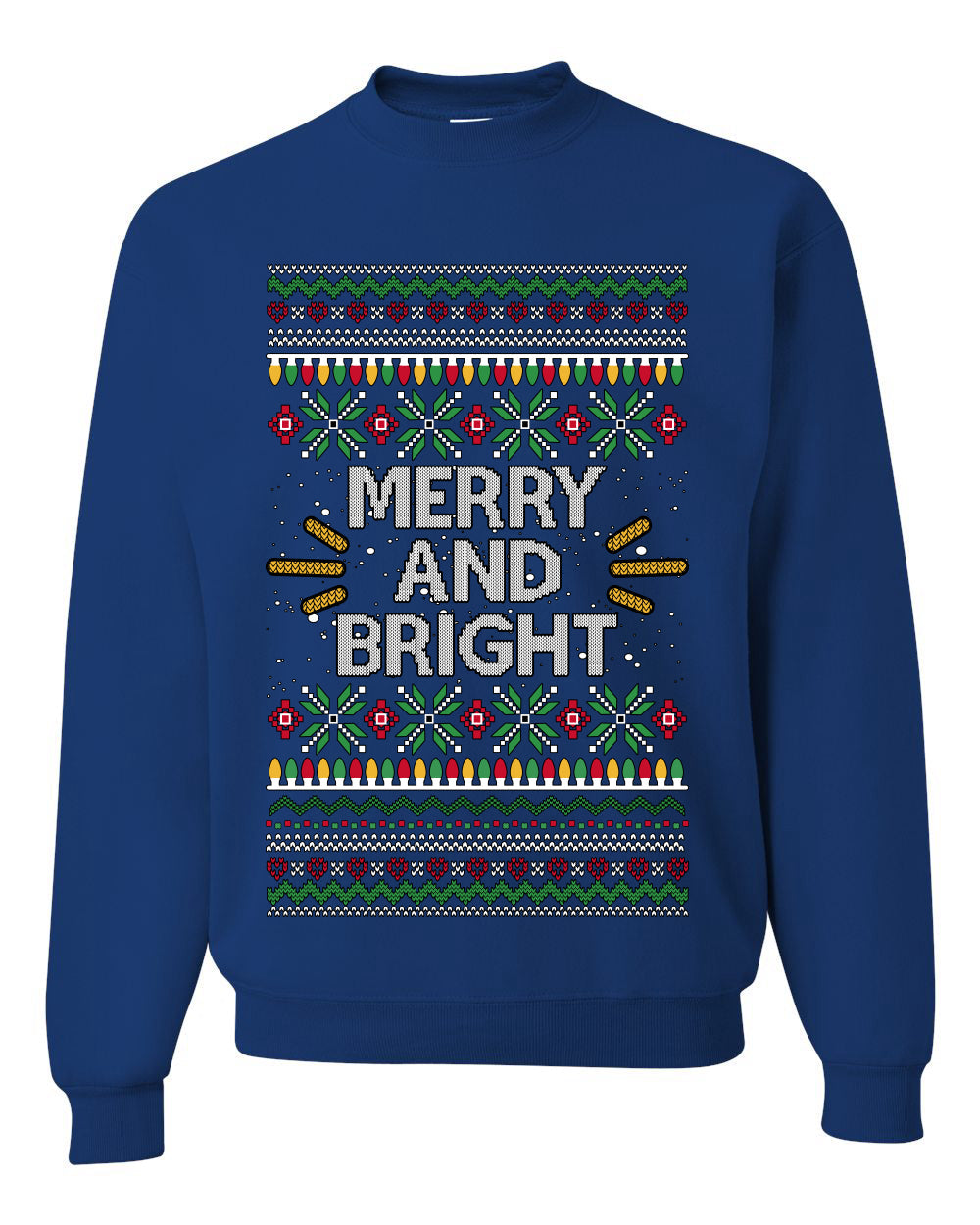 Merry And Bright, Unisex Ugly Christmas Sweater Crewneck Sweatshirts