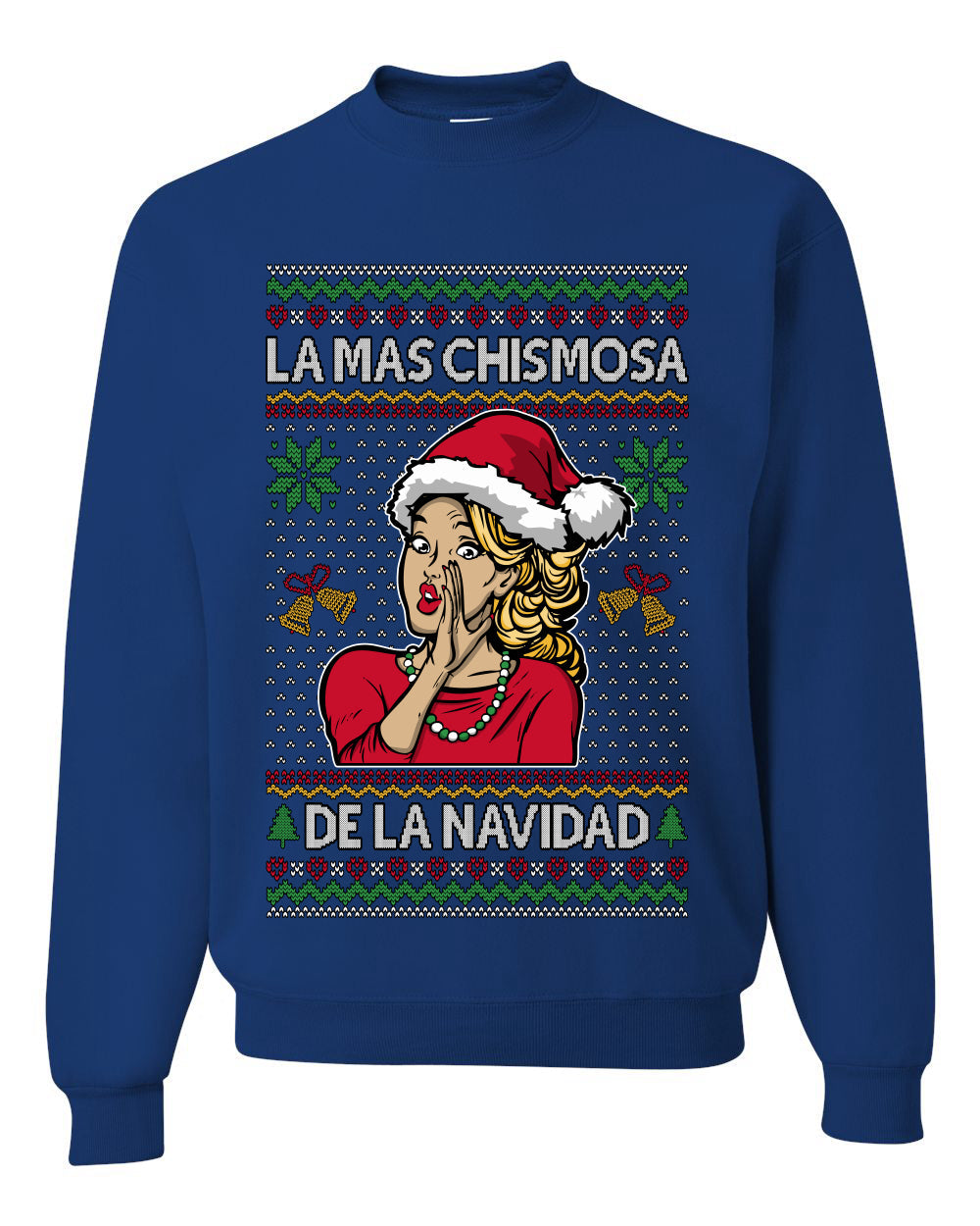 La Mas Chismosa De La Navidad, Unisex Ugly Christmas Sweater, Crewneck Sweatshirts