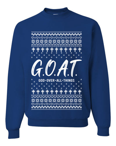 G.O.A.T. God Over All Things, Unisex Ugly Christmas Sweater Crewneck Sweatshirts
