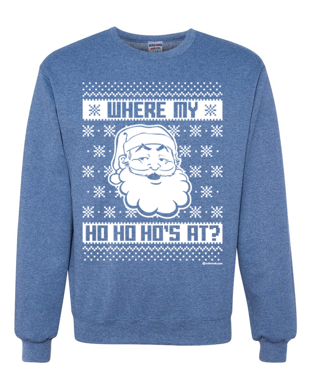 Where's My Ho Ho Hos | Santa Design Merry Ugly Christmas Sweater Unisex Crewneck Graphic Sweatshirt