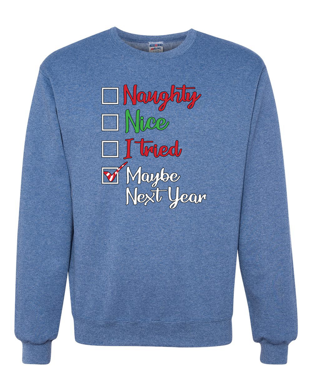 Naughty Nice I Tried Maybe Next Year Checklist Merry Christmas Unisex Crewneck Graphic Sweatshirt