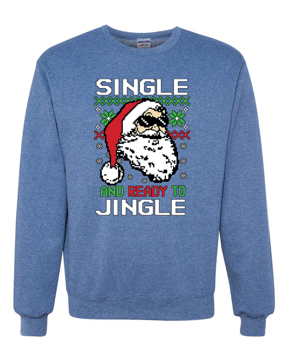 Santa Single and Ready to Jingle Merry Christmas Unisex Crewneck Graphic Sweatshirt