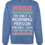 I'm Only A Morning Person on December 25th Ugly Christmas Sweater Unisex Crewneck Sweatshirt