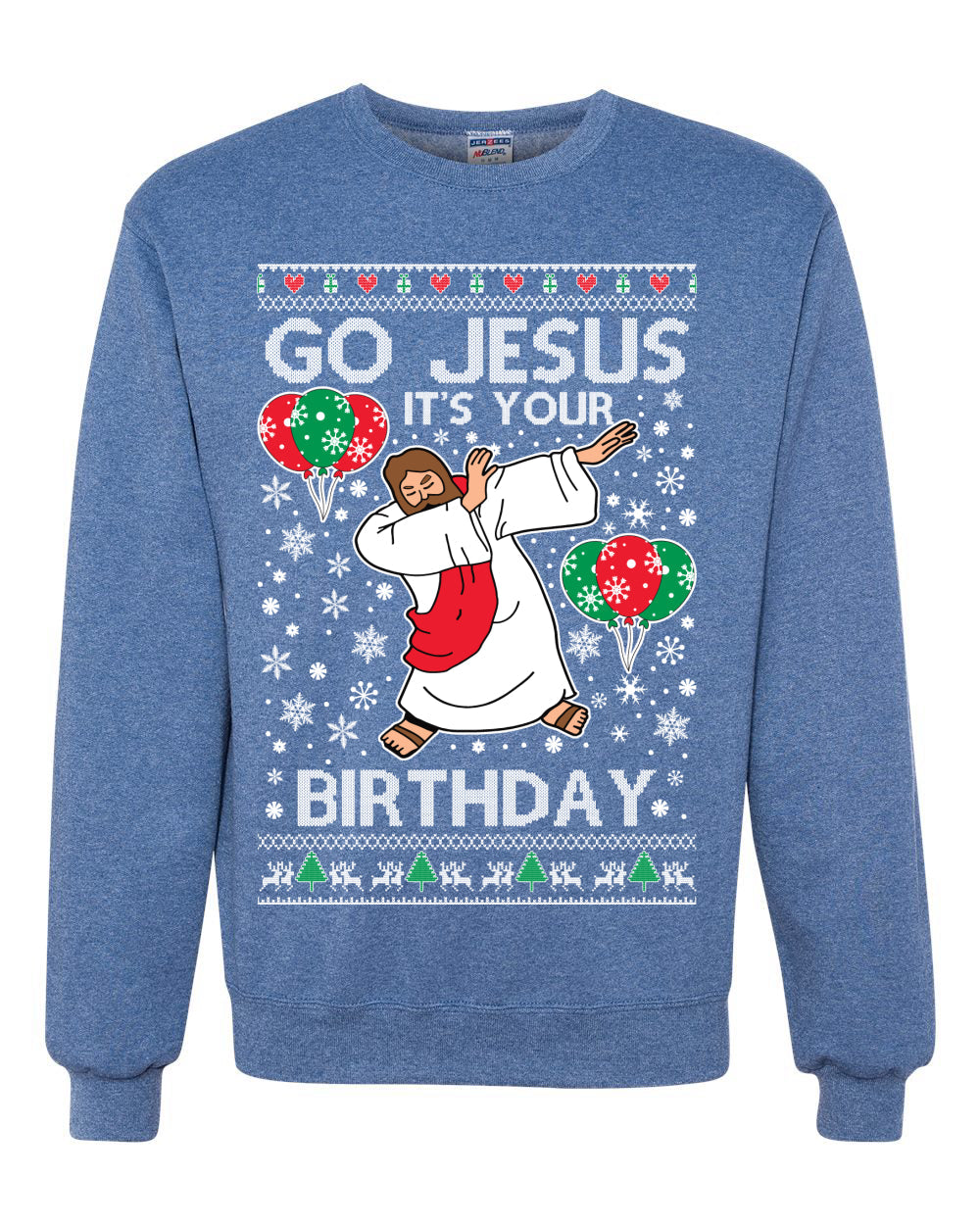 Go Jesus It's Your Birthday Ugly Christmas Sweater Unisex Crewneck Sweatshirt