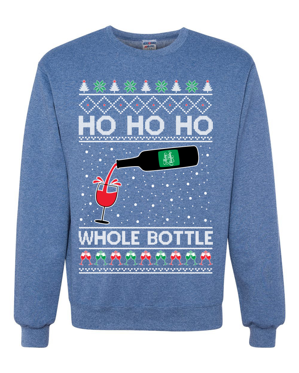 Ho Ho Ho Whole Bottle Wine Spirits Ugly Christmas Sweater Unisex Crewneck Sweatshirt