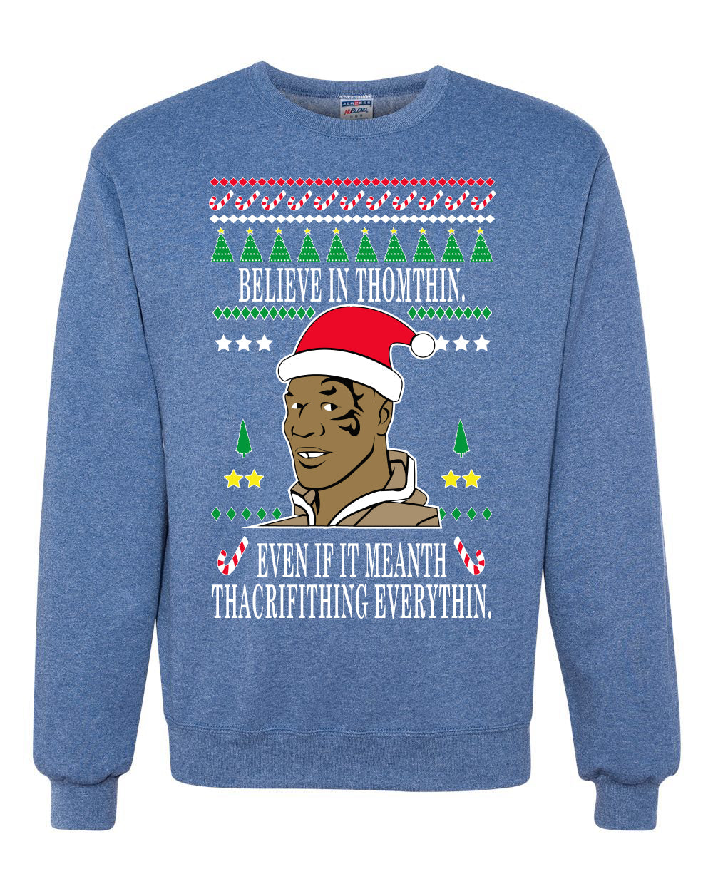 Lisp Believe in Thomthin Thacrifithing Everythin Merry Ugly Christmas Sweater Unisex Crewneck Graphic Sweatshirt