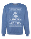 Theres Some Hos in The House Santa Merry Ugly Christmas Sweater Unisex Crewneck Graphic Sweatshirt