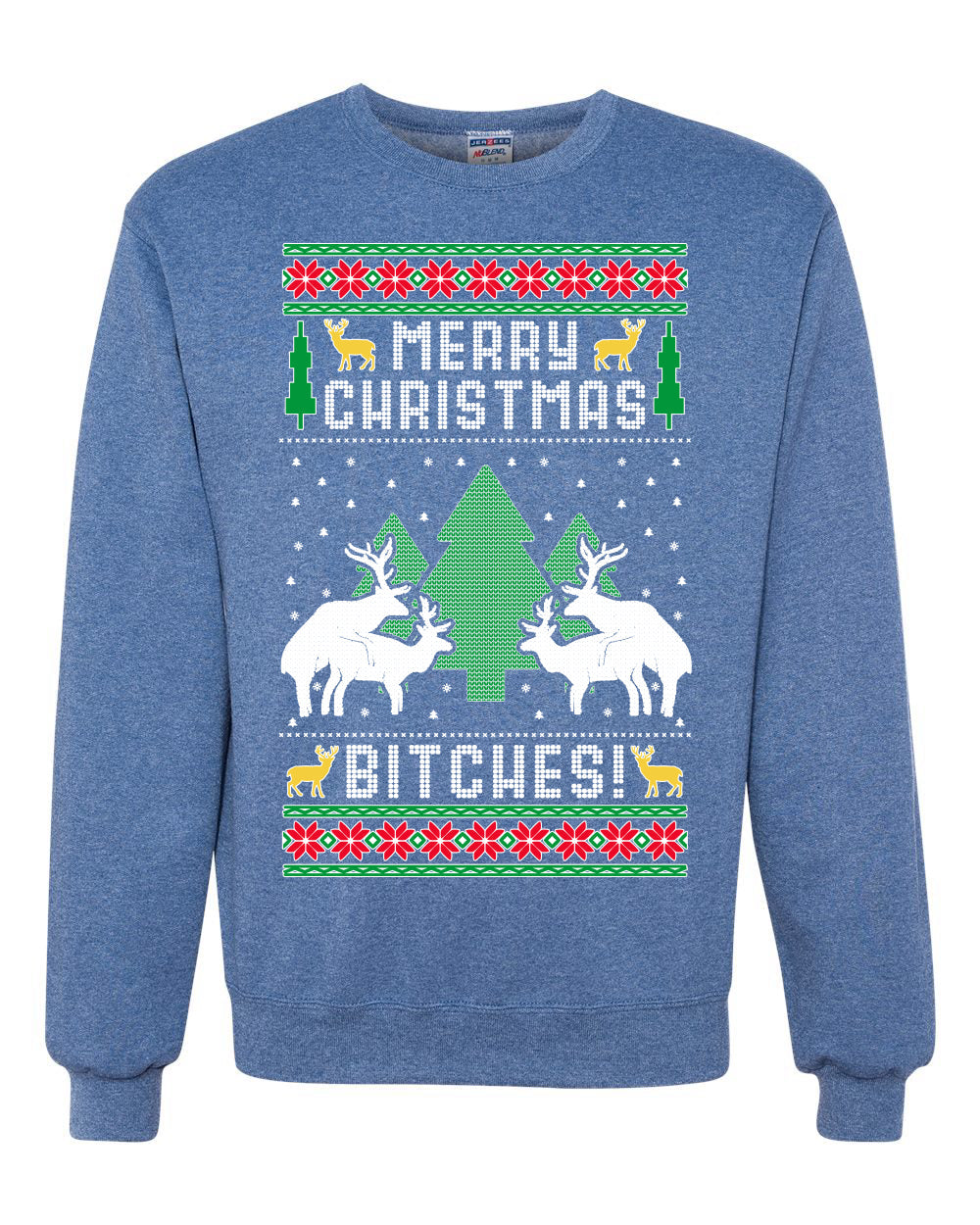 Merry Christmas Bitches Merry Ugly Christmas Sweater Unisex Crewneck Graphic Sweatshirt