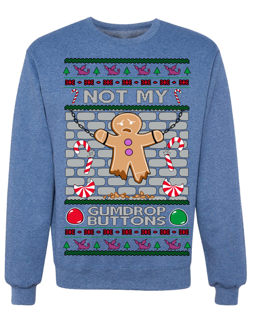 Not My Gumdrop Buttons Funny Classic Movie Quote Ugly Christmas Sweater Crewneck Sweatshirt