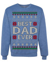 Best Dad Ever Classic Winter Holidays Ugly Christmas Sweater Crewneck Sweatshirt