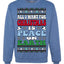 All I Want For Christmas Is Peace on Earth  Ugly Christmas Sweater Unisex Crewneck Sweatshirt