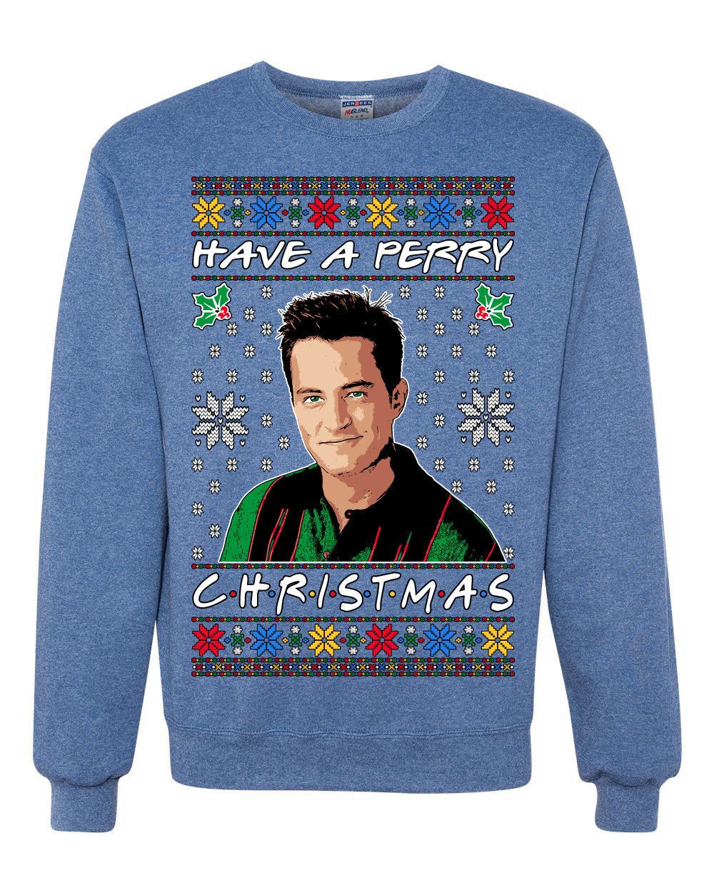 Have a Perry Christmas Ugly Christmas Sweater Unisex Crewneck Sweatshirt