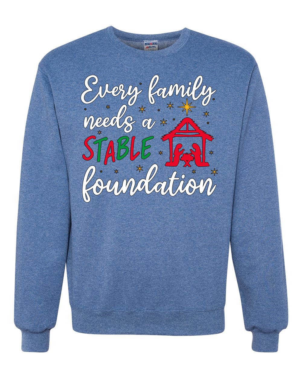 Every Family Needs a Stable Foundation Christmas Unisex Crewneck Sweatshirt