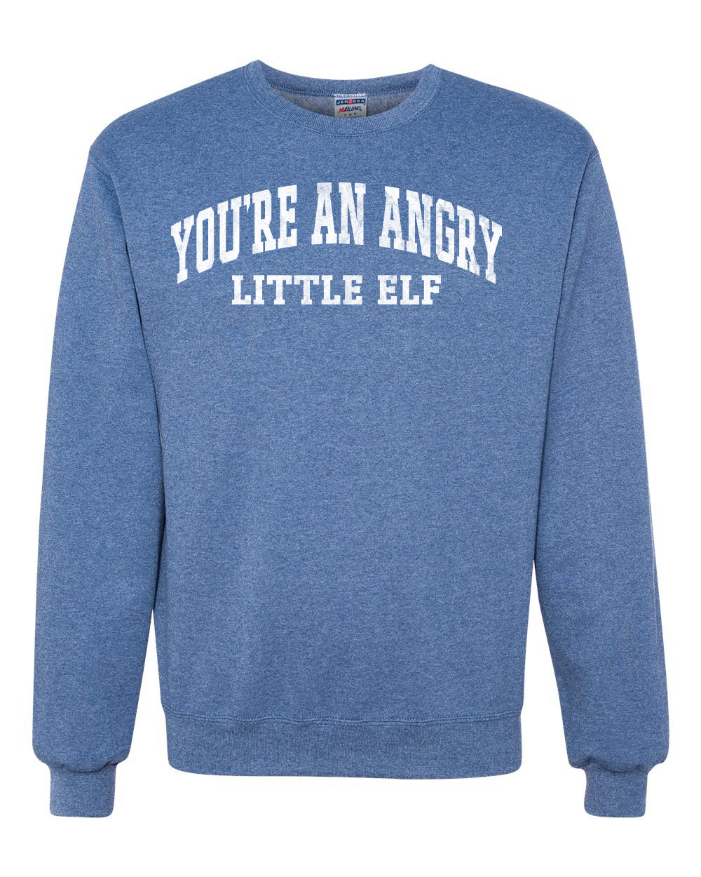 Vintage Movie Quote You're An Angry Little Elf Christmas Unisex Crewneck Sweatshirt