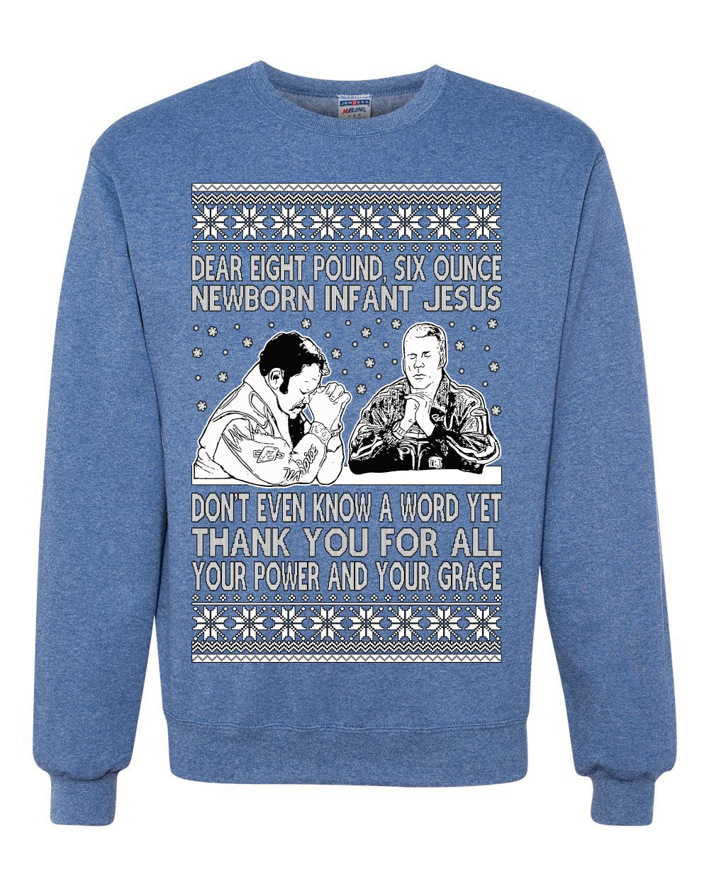 8 Pound 6 Ounce Baby Jesus Shake and Bake  Ugly Christmas Sweater Unisex Crewneck Sweatshirt