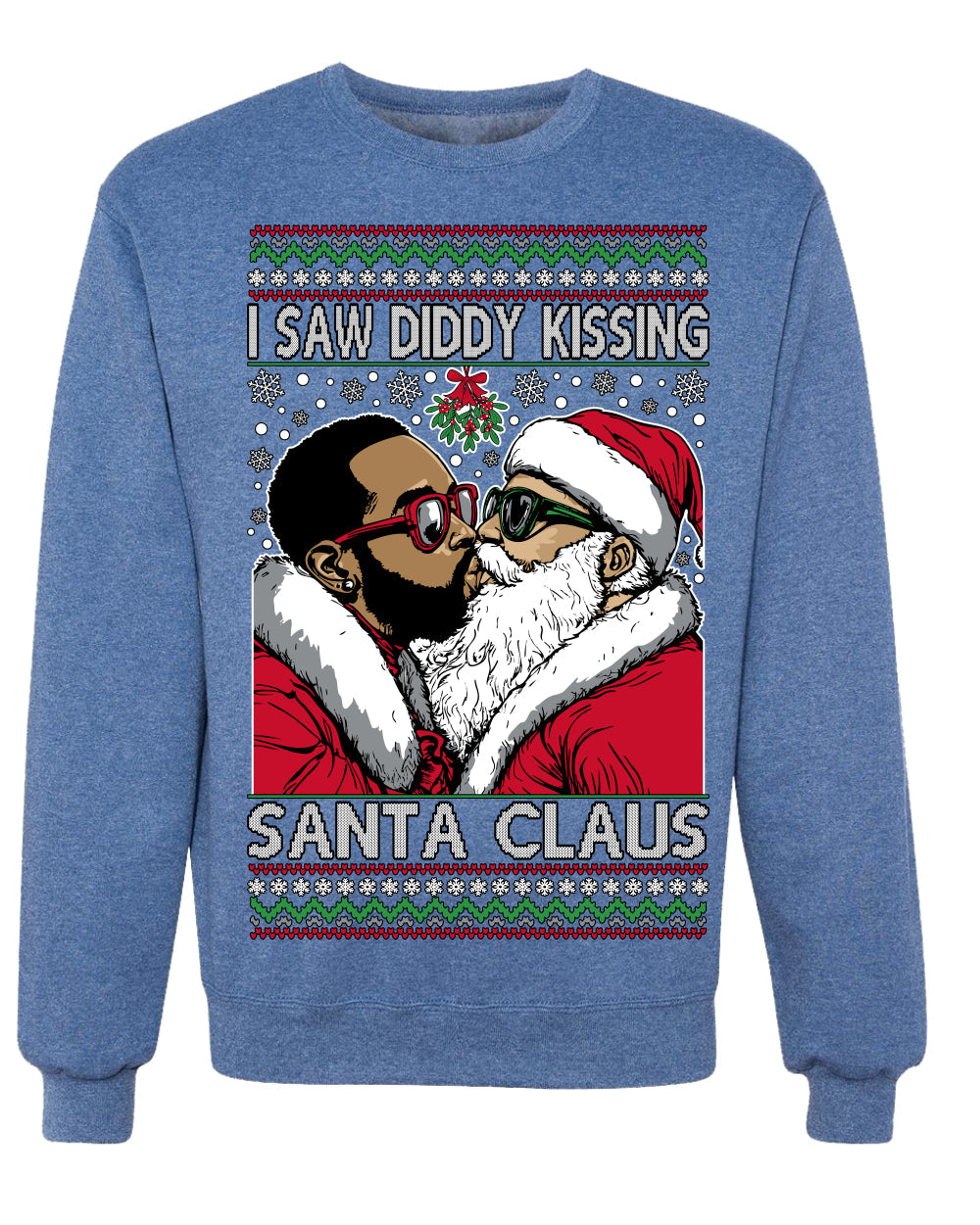 I Saw Diddy Kissing Santa Claus Funny Viral Music Meme Ugly Christmas Sweater