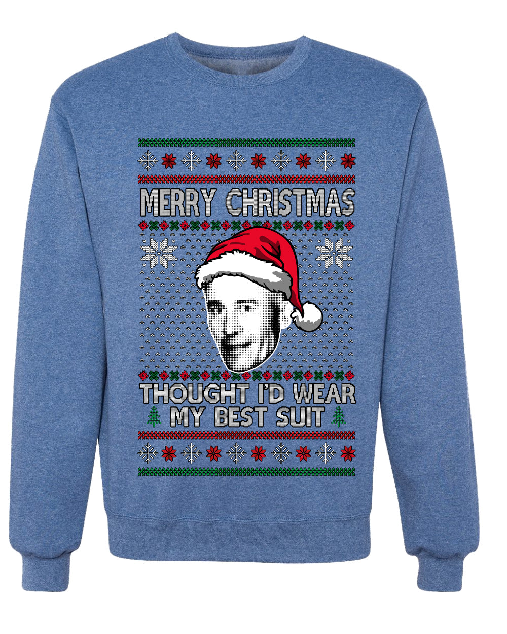 Thought I'd Wear My Best Suit Ed Gein, Unisex Ugly Christmas Sweater Crewneck Sweatshirts