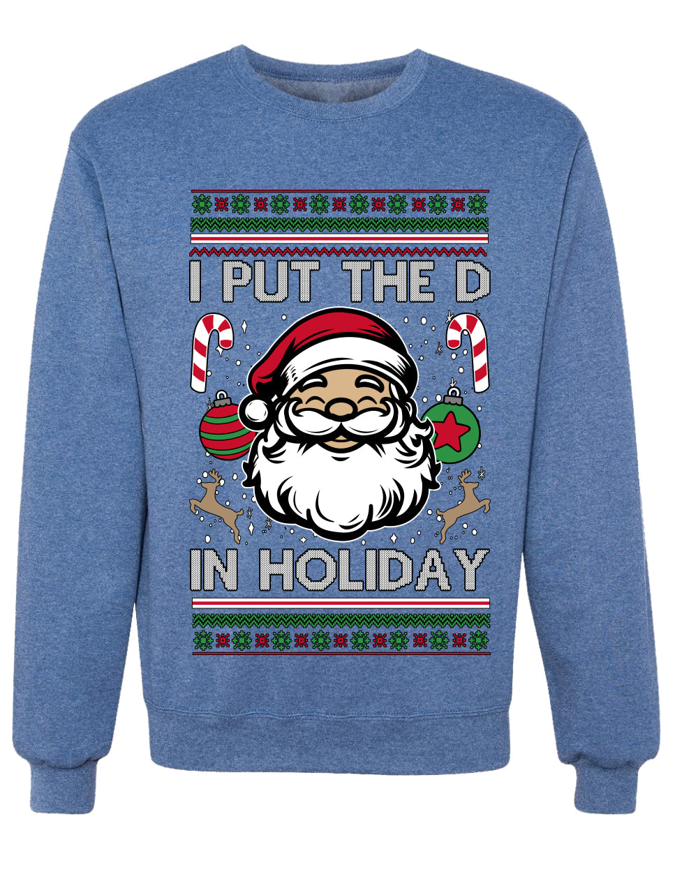 I Put The D In Holiday, Unisex Ugly Christmas Sweater Crewneck Sweatshirts