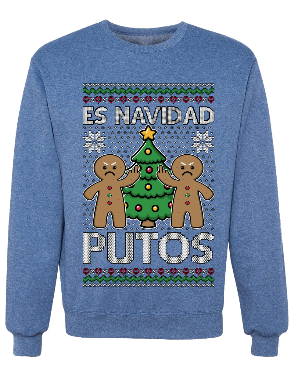 Es Navidad Putos, Unisex Ugly Christmas Sweater, Crewneck Sweatshirts