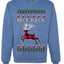Nice Rack Well Hung, Unisex Ugly Christmas Sweater, Crewneck Sweatshirts