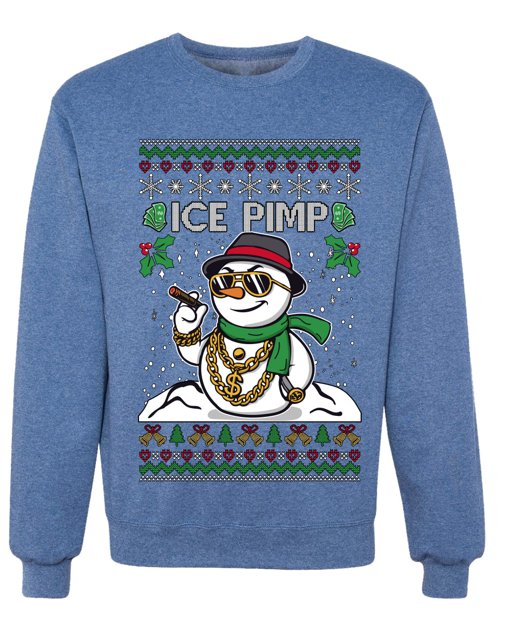 Snow Ice Pimp, Funny Unisex Ugly Christmas Sweater, Crewneck Sweatshirts