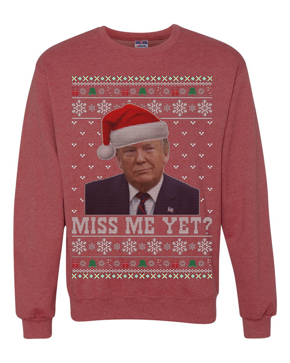 Miss Me Yet? Donald Trump President USA Xmas Merry Ugly Christmas Sweater Unisex Crewneck Graphic Sweatshirt