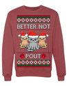 Better Not Pout, Cute Sad Santa Cats | Funny Ugly Christmas Sweater Crewneck Sweatshirt