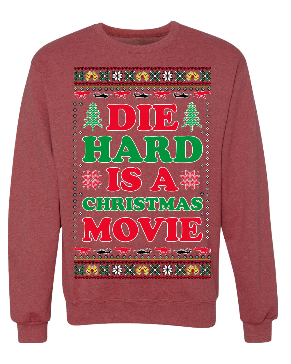 Die Hard is a Christmas Movie Classic, McClane Hans Nakatomi Plaza Xmas Party Holiday Movies Ugly Christmas Sweater Crewneck Sweatshirt
