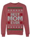Best Mom Ever Classic Winter Holidays Ugly Christmas Sweater Crewneck Sweatshirt