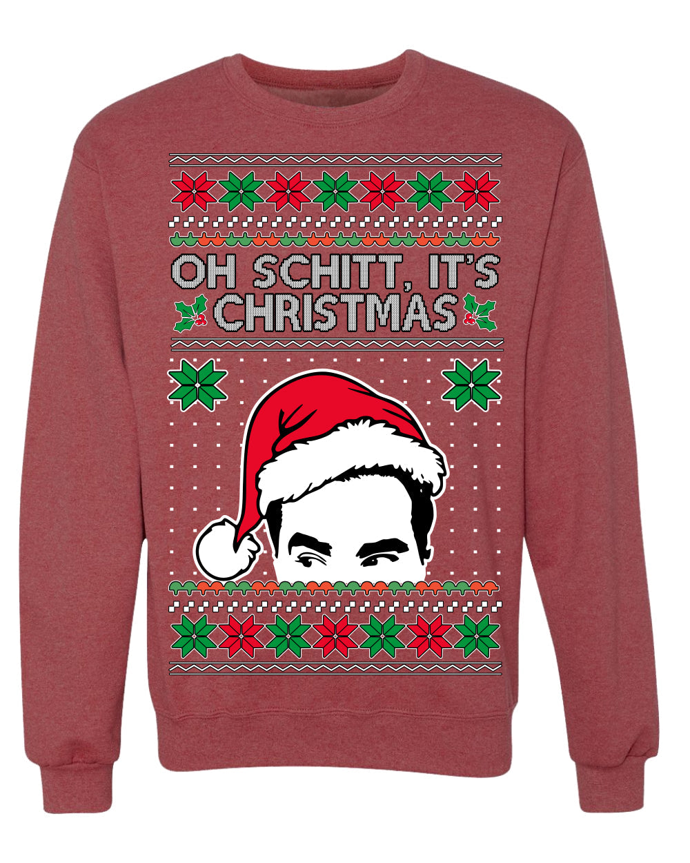 Oh Schitt It's Christmas Funny David Tv Show Sitcom Ugly Christmas Sweater Crewneck Sweatshirt