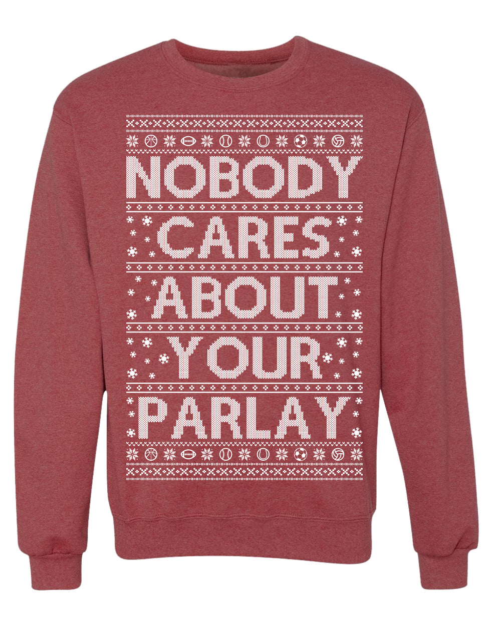 Nobody Cares About Your Parlay Funny Sports Betting Humor Ugly Christmas Sweater