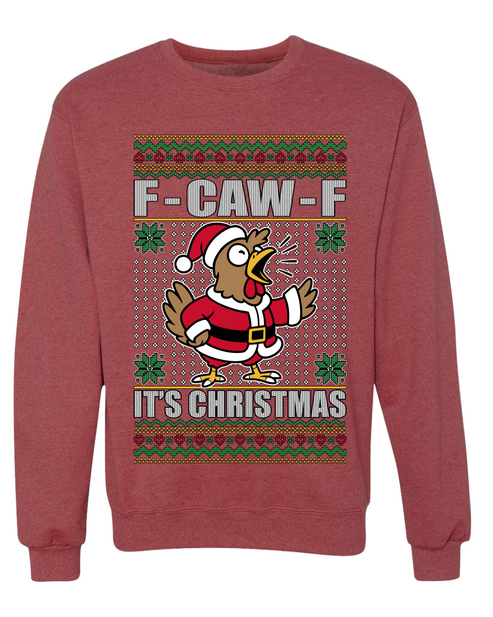 F-CAW-F IT'S CHRISTMAS, Ugly Christmas Unisex Sweater, Crewneck Sweatshirts