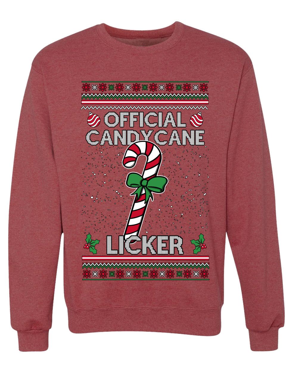 Official Candy Cane Licker, Unisex Ugly Christmas Sweater, Crewneck Sweatshirts