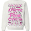 Dreaming Of A Pink Barbie Chirstmas Girly Woman Movie Party Ugly Christmas Sweater Unisex Crewneck Sweatshirt