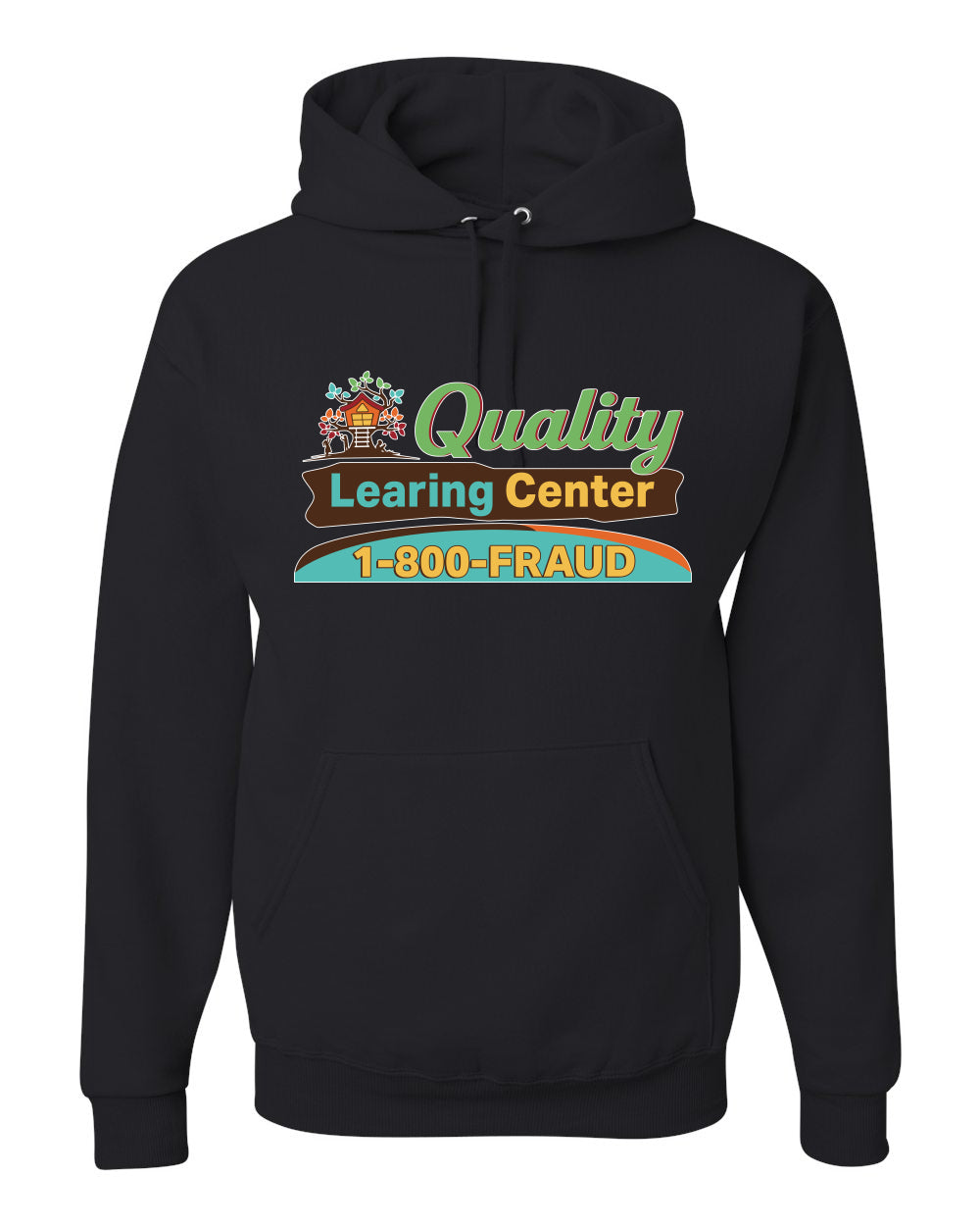 Quality Learing Center 1800-FRAUD Day Care Sweater, Unisex Hoodie Sweatshirt