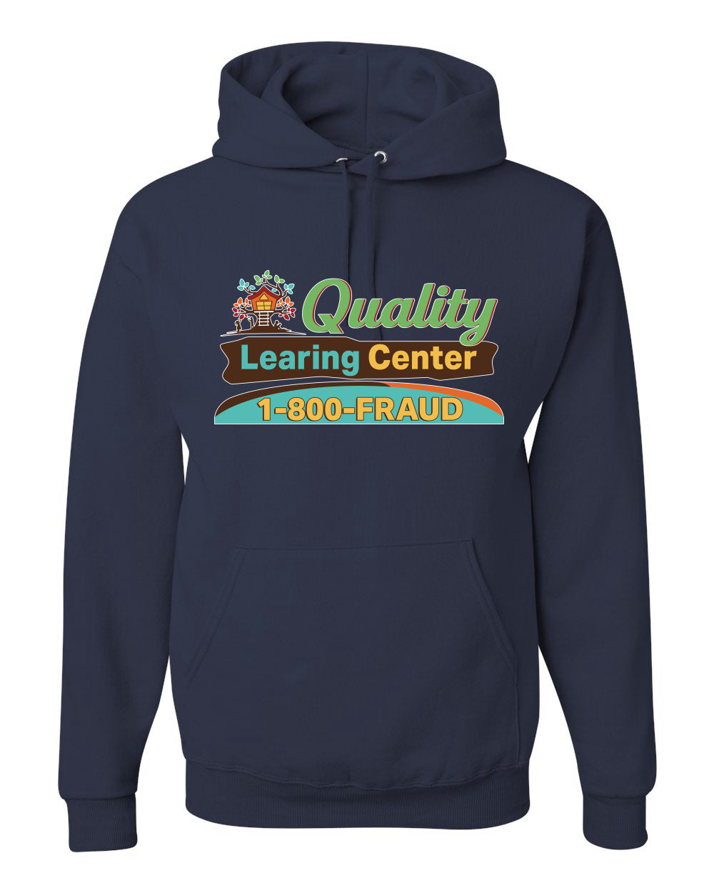 Quality Learing Center 1800-FRAUD Day Care Sweater, Unisex Hoodie Sweatshirt